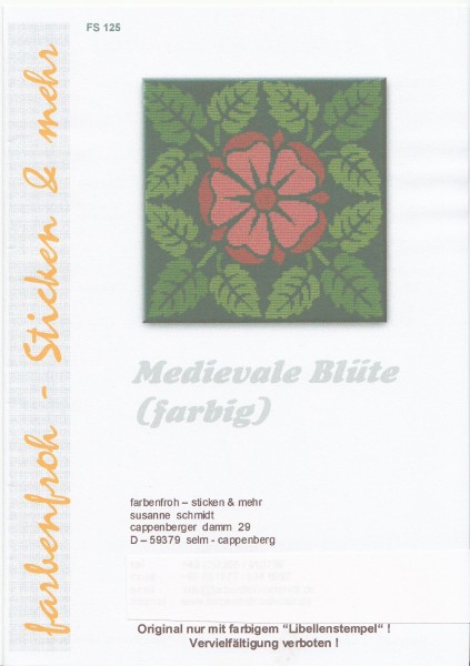 Farbenfroh Vorlage No. FS125 "Medievale Blüte"